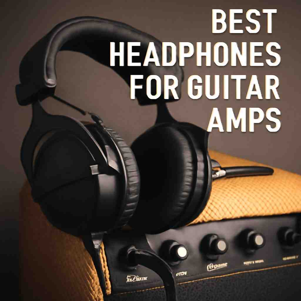 headphones for guitar amps